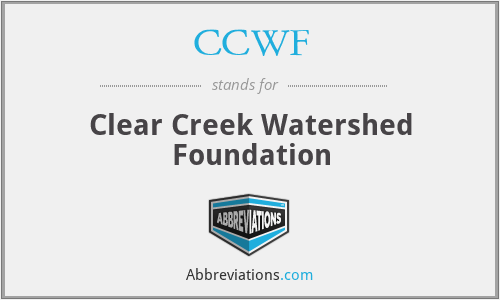 CCWF - Clear Creek Watershed Foundation