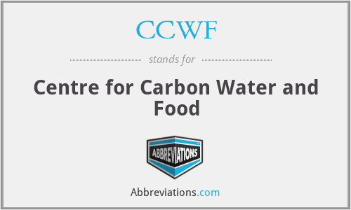 CCWF - Centre for Carbon Water and Food