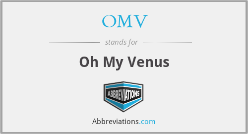 OMV - Oh My Venus