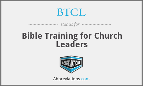 BTCL - Bible Training for Church Leaders