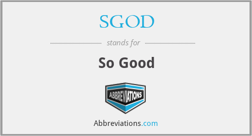 SGOD - So Good
