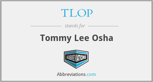TLOP - Tommy Lee Osha