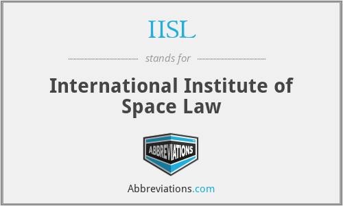 IISL - International Institute of Space Law