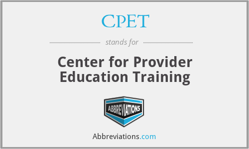 CPET - Center for Provider Education Training