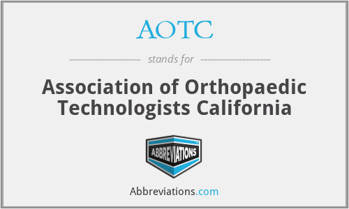 AOTC - Association of Orthopaedic Technologists California