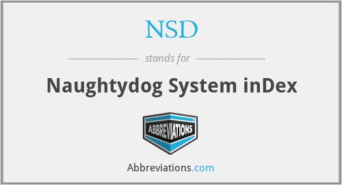 NSD - Naughtydog System inDex