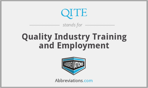 QITE - Quality Industry Training and Employment