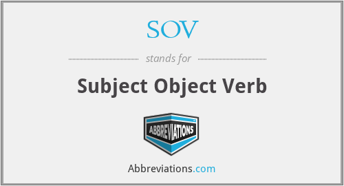 SOV - Subject Object Verb
