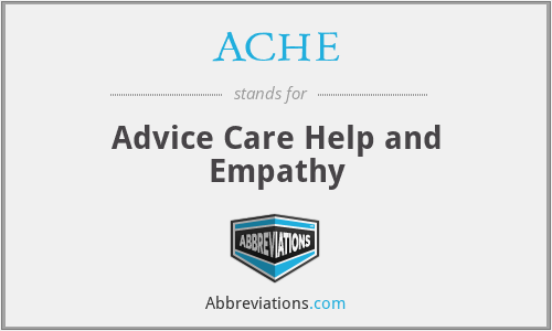 ACHE - Advice Care Help and Empathy