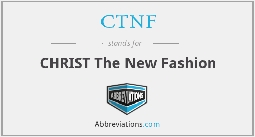 CTNF - CHRIST The New Fashion