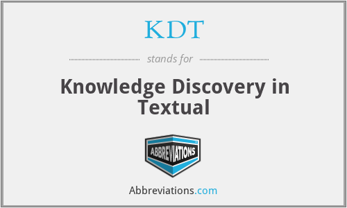 KDT - Knowledge Discovery in Textual