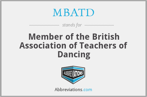 MBATD - Member of the British Association of Teachers of Dancing