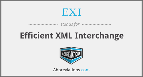 EXI - Efficient XML Interchange