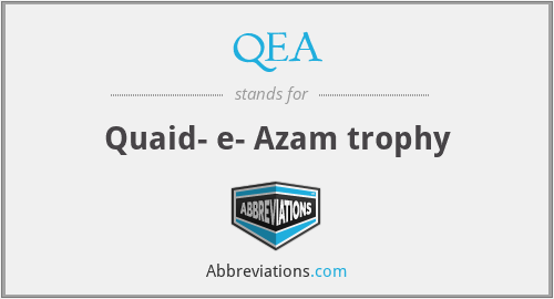 QEA - Quaid- e- Azam trophy