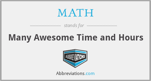 MATH - Many Awesome Time and Hours