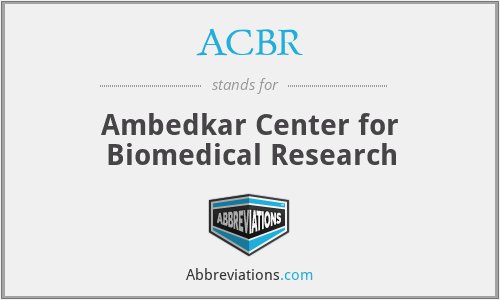 ACBR - Ambedkar Center for Biomedical Research