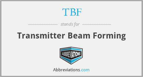 TBF - Transmitter Beam Forming