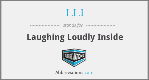 LLI - Laughing Loudly Inside