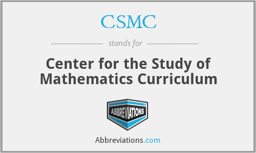 CSMC - Center for the Study of Mathematics Curriculum