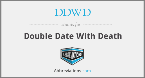 DDWD - Double Date With Death