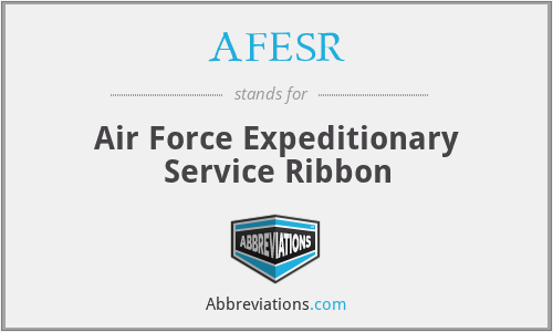 AFESR - Air Force Expeditionary Service Ribbon