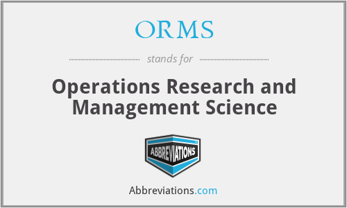 ORMS - Operations Research and Management Science