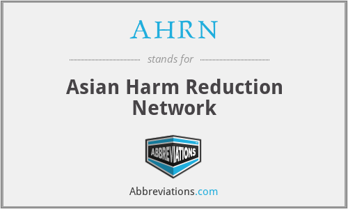 AHRN - Asian Harm Reduction Network