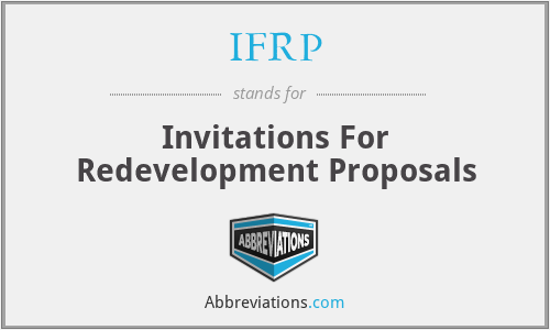 IFRP - Invitations For Redevelopment Proposals