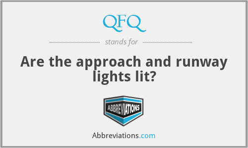 QFQ - Are the approach and runway lights lit?