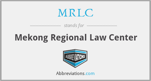 MRLC - Mekong Regional Law Center