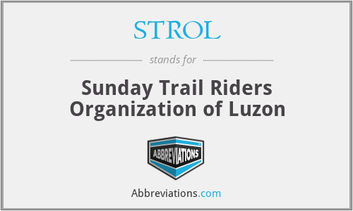 STROL - Sunday Trail Riders Organization of Luzon