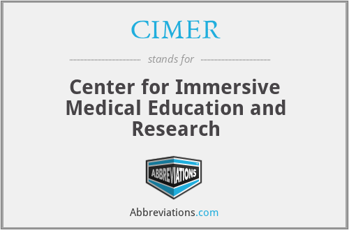 CIMER - Center for Immersive Medical Education and Research