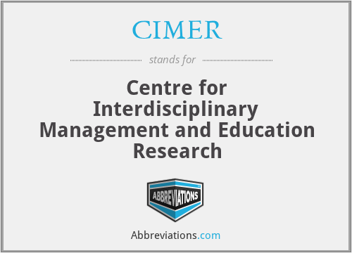 CIMER - Centre for Interdisciplinary Management and Education Research