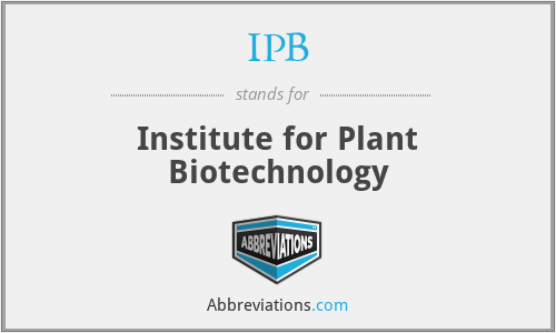 IPB - Institute for Plant Biotechnology
