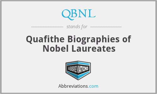 QBNL - Quafithe Biographies of Nobel Laureates