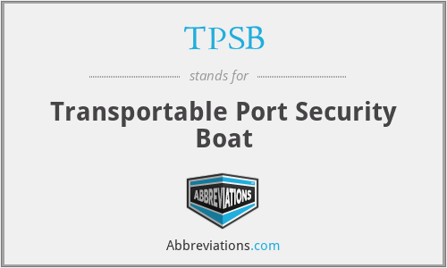 TPSB - Transportable Port Security Boat