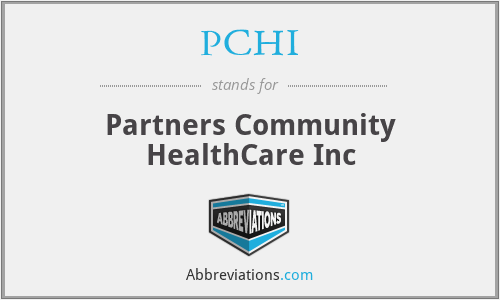 PCHI - Partners Community HealthCare Inc