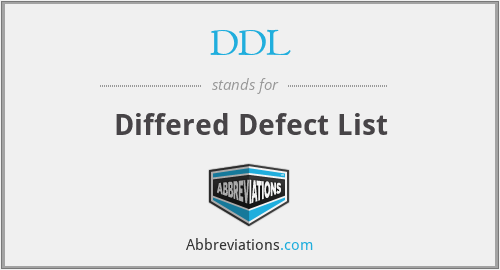 DDL - Differed Defect List