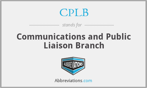 CPLB - Communications and Public Liaison Branch