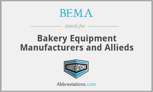 BEMA - Bakery Equipment Manufacturers and Allieds