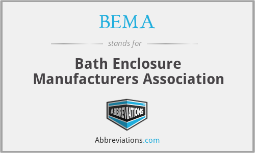 BEMA - Bath Enclosure Manufacturers Association