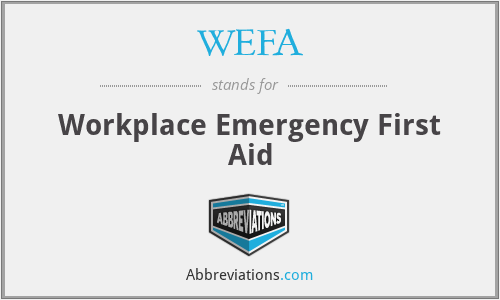 WEFA - Workplace Emergency First Aid