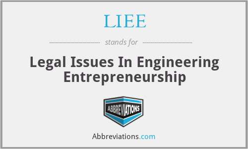 LIEE - Legal Issues In Engineering Entrepreneurship