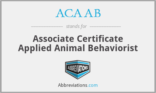 ACAAB - Associate Certificate Applied Animal Behaviorist