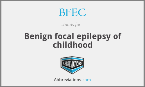 BFEC - Benign focal epilepsy of childhood