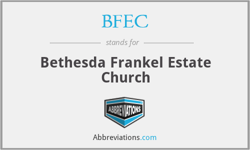 BFEC - Bethesda Frankel Estate Church