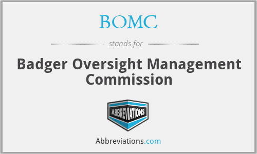 BOMC - Badger Oversight Management Commission