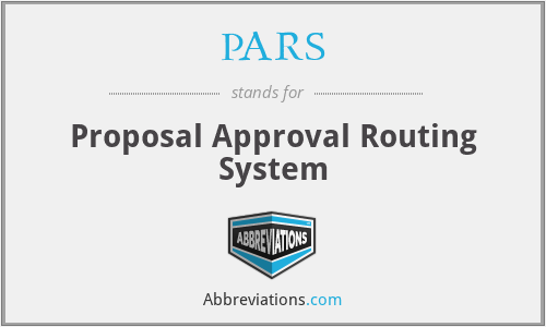 PARS - Proposal Approval Routing System