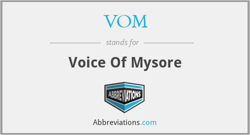 VOM - Voice Of Mysore