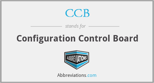 CCB - Configuration Control Board